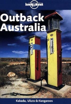 Bild des Verkufers fr Outback Australia (Lonely Planet Regional Guides) zum Verkauf von WeBuyBooks