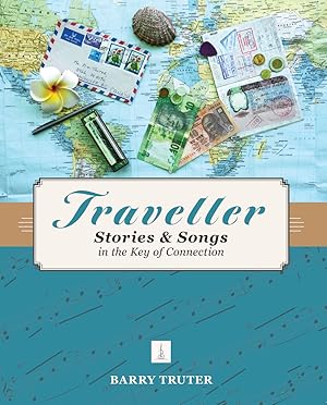 Imagen del vendedor de Traveller: Stories & Songs in the Key of Connection a la venta por Hourglass Books