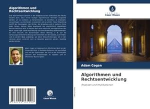 Imagen del vendedor de Algorithmen und Rechtsentwicklung : Analysen und Implikationen a la venta por AHA-BUCH GmbH