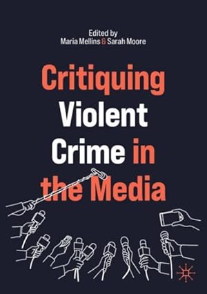 Imagen del vendedor de Critiquing Violent Crime in the Media a la venta por GreatBookPrices