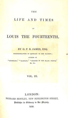 Bild des Verkufers fr The Life and Times of Louis The Fourteenth Vol III. zum Verkauf von WeBuyBooks