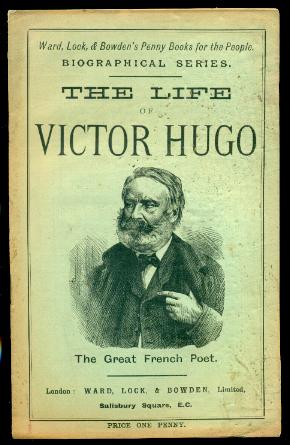 THE LIFE OF VICTOR HUGO - The Great French Poet