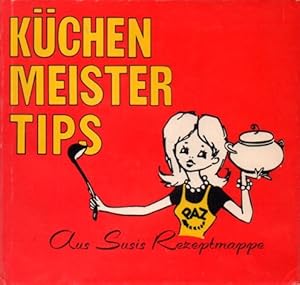 Küchenmeistertips aus Susis Rezeptmappe :