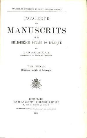 Image du vendeur pour Catalogue Des Manuscripts De La Bibliotheque Royale De Belgique Tome Premier mis en vente par WeBuyBooks