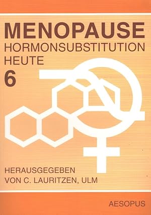 Imagen del vendedor de Menopause - Hormonsubstitution heute (Band 6) a la venta por Versandantiquariat Nussbaum