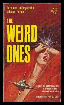 Seller image for THE WEIRD ONES for sale by W. Fraser Sandercombe