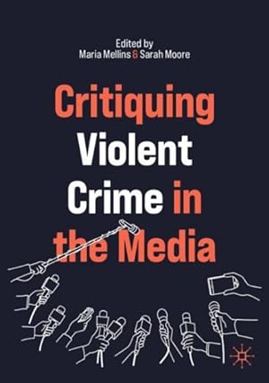 Imagen del vendedor de Critiquing Violent Crime in the Media a la venta por GreatBookPricesUK