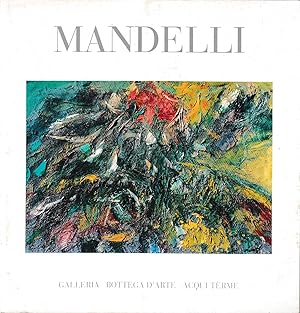 Mandelli. Opere dal 1948 al 1991