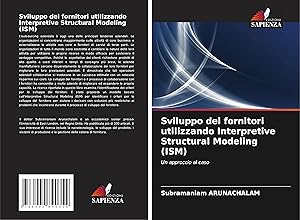 Bild des Verkufers fr Sviluppo dei fornitori utilizzando Interpretive Structural Modeling (ISM) zum Verkauf von moluna