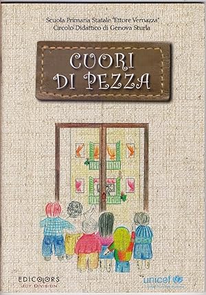 Image du vendeur pour Cuori di pezza. Scuola Primaria Statale Ettore Vernazza Genova Sturla mis en vente par libreria biblos