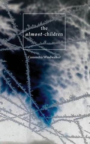 Seller image for The Almost-Children by Windwalker, Cassondra [Paperback ] for sale by booksXpress