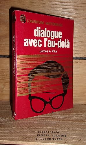 Seller image for DIALOGUE AVEC L'AU-DELA - (the other side) for sale by Planet's books