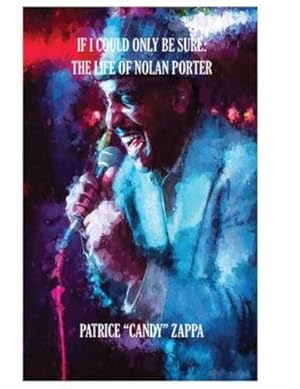 Immagine del venditore per If I Could Only Be Sure: The Life Of Nolan Porter by Zappa, Patrice [Paperback ] venduto da booksXpress