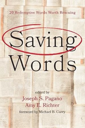 Seller image for Saving Words: 20 Redemptive Words Worth Rescuing [Paperback ] for sale by booksXpress