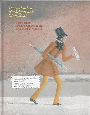Däumelinchen, Nachtigall und Zinnsoldat - Märchenbilder zum 200.Geburtstag von Hans Christian And...