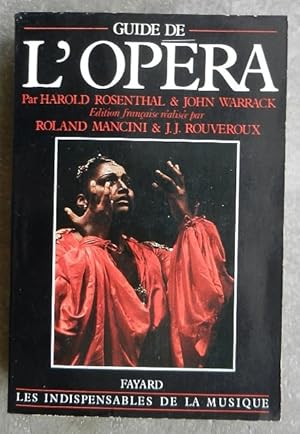 Imagen del vendedor de Guide de l'opra. a la venta por Librairie les mains dans les poches