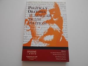 Immagine del venditore per Poltica y oratoria: El lenguaje de los polticos. venduto da Librera Camino Bulnes