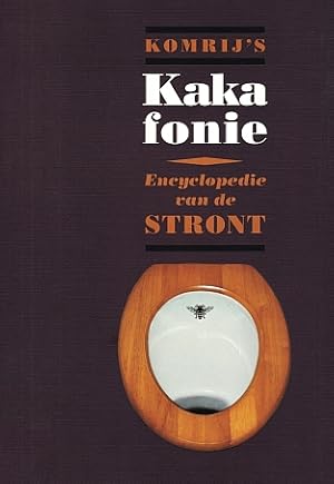 Komrij's Kakafonie, oftewel Encyclopedie van de stront. (1/200 gesigneerde luxe-exemplaren).