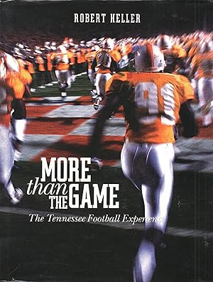 Bild des Verkufers fr More Than the Game: The Tennessee Football Experience zum Verkauf von Warren Hahn