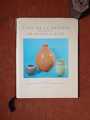 L'art de la poterie en France de Rodin à Dufy - Exposition au musée national de céramique de Sèvr...
