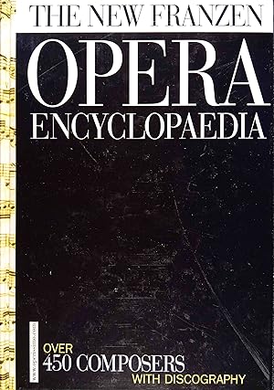 Bild des Verkufers fr The New Franzen Opera Encyclopaedia over 450 composers with discography. engl./dt./ital./frz. zum Verkauf von Logo Books Buch-Antiquariat