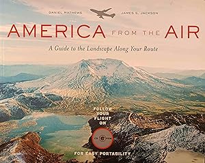 Seller image for America from the Air: A Guide to the Landscape Along Your Route for sale by Logo Books Buch-Antiquariat
