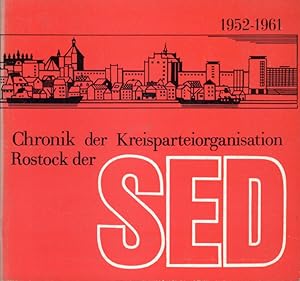 Imagen del vendedor de Chronik der Kreisparteiorganisation der SED Rostock von 1952 bis 1961. a la venta por Antiquariat Liberarius - Frank Wechsler