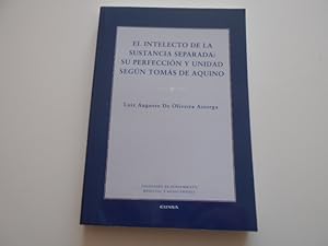 Imagen del vendedor de El intelecto de la sustancia separada : su perfeccin y unidad segn Toms de Aquino. a la venta por Librera Camino Bulnes