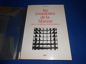 Les Paradoxes de la liberté dans un hopital psychiatrique