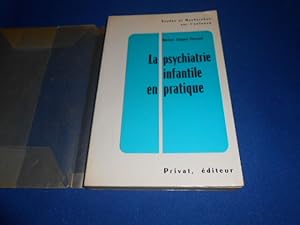 La Psychiatrie infantile et pratique