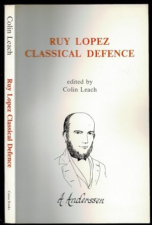 Imagen del vendedor de Ruy Lopez Classical Defence a la venta por The Book Collector, Inc. ABAA, ILAB