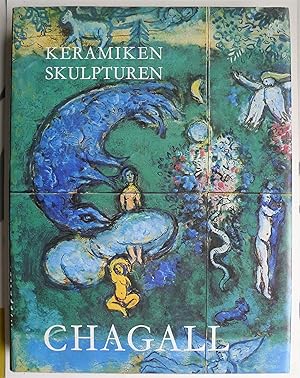 Seller image for Die Keramiken und Skulpturen von Chagall. Vorwort von Andre Malraux. Notizen und Katalog von Charles Sorlier. Deutsche bersetzung von Ursula Patzies unbd Georges D. Ruelle for sale by Roe and Moore