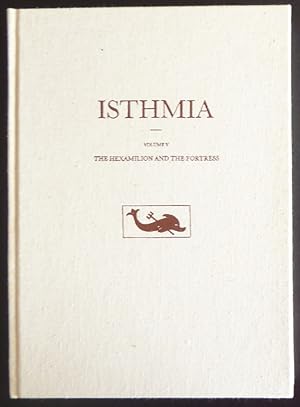 Seller image for Isthmia Volume V: The Hexamilion and the Fortress for sale by Jeff Irwin Books