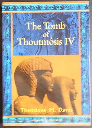 Seller image for The Tomb of Thoutmosis IV for sale by Jeff Irwin Books