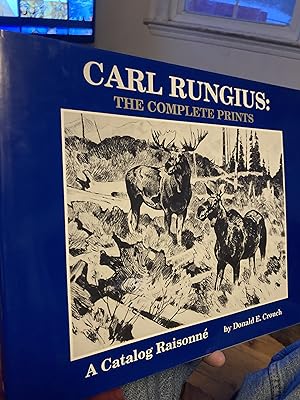 Carl Rungius: The Complete Prints : A Catalog Raisonne