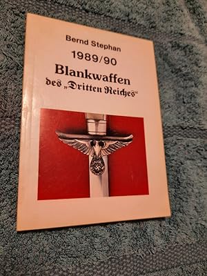 Bild des Verkufers fr Blankwaffen des "Dritten Reiches" 1989/90. zum Verkauf von Aderholds Bcher & Lots