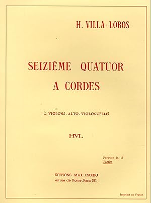 Seizième Quatuor à cordes - 16th String Quartet - pour 2 violons, alto, violoncelle.