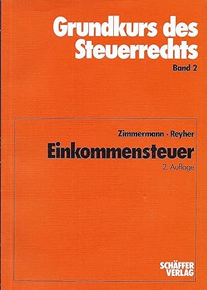 Seller image for Grundkurs des Steuerrechts; Band 2; Einkommenssteuer; (2. Auflage, 1981) for sale by Bcherhandel-im-Netz/Versandantiquariat