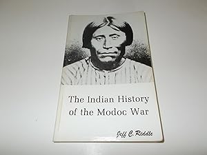 Bild des Verkufers fr The Indian History of the Modoc War zum Verkauf von Paradise Found Books