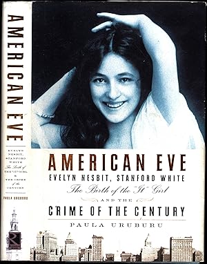 Seller image for American Eve / Evelyn Nesbit, Stanford White, The Birth of the 'It' Girl, and the Crime of the Century for sale by Cat's Curiosities