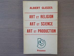 Imagen del vendedor de Art et Religion. - Art et Science. - Art et Production. a la venta por Tir  Part