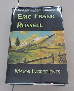 Seller image for Major Ingredients: The Selected Short Stories of Eric Frank Russell for sale by Midway Book Store (ABAA)