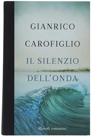 Seller image for IL SILENZIO DELL'ONDA (rilegato, come nuovo).: for sale by Bergoglio Libri d'Epoca