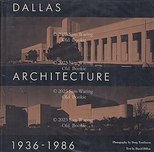 Seller image for Dallas Architecture, 1936-1986 for sale by Old Bookie