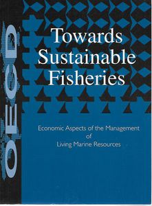Bild des Verkufers fr Towards Sustainable Fisheries: Economic Aspects of the Management of Living Marine Resources zum Verkauf von Book Haven