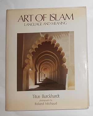 Imagen del vendedor de Art of Islam - Language and Meaning a la venta por David Bunnett Books