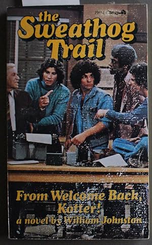 Imagen del vendedor de Welcome Back Kotter!: The Sweathog Trail (Welcome Back Kotter TV Tie-in)) a la venta por Comic World