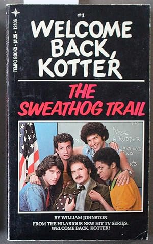 Imagen del vendedor de Welcome Back Kotter: The Sweathog Trail (TV Tie-in) a la venta por Comic World