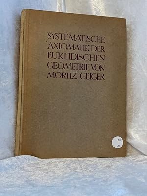 Bild des Verkufers fr Systematische Axiomatik der Euklidischen Geometrie. zum Verkauf von Antiquariat Jochen Mohr -Books and Mohr-