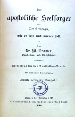 Bild des Verkufers fr Der apostolische Seelsorger oder: Der Seelsorger, wie er sein und wirken soll. zum Verkauf von books4less (Versandantiquariat Petra Gros GmbH & Co. KG)